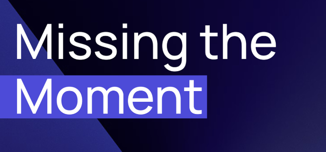 Missing the Moment: How Outdated Processes Drive Customers to Your Competitors